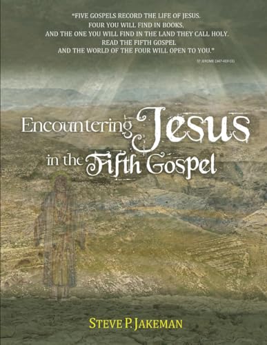 Encountering Jesus in the Fifth Gospel von Amz Marketing Hub