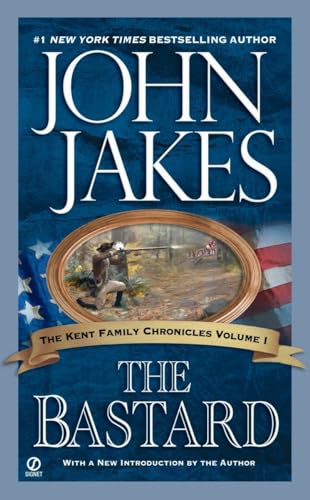 The Bastard (Kent Family Chronicles, Band 1)