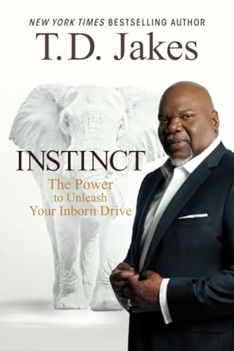 Instinct: The Power to Unleash Your Inborn Drive von Faith Words