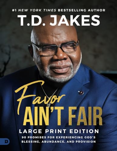 Favor Ain't Fair (Large Print Edition): 90 Promises for Experiencing God's Blessing, Abundance, and Provision von Destiny Image Publishers