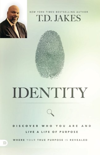 Identity: Discover Who You Are and Live a Life of Purpose Identity: Discover Who You Are and Live a Life of Purpose von Destiny Image Publishers