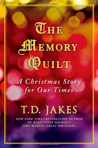 The Memory Quilt: A Christmas Story for Our Times