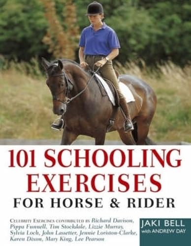101 Schooling Exercises: For Horse and Rider von David & Charles
