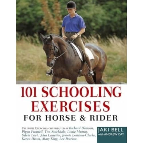 101 Schooling Exercises: For Horse and Rider von David & Charles