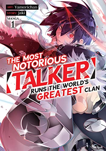 The Most Notorious "Talker" Runs the World's Greatest Clan (Manga) Vol. 1 von Seven Seas