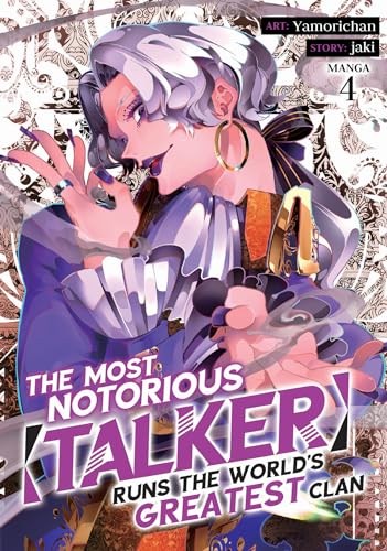 The Most Notorious “Talker” Runs the World’s Greatest Clan (Manga) Vol. 4 von Seven Seas