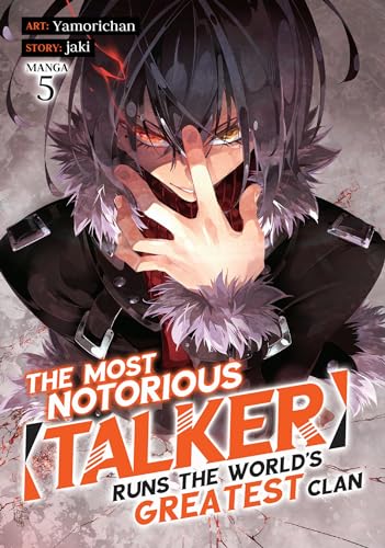 The Most Notorious "Talker" Runs the World's Greatest Clan (Manga) Vol. 5 von Seven Seas