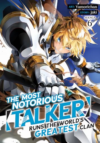 The Most Notorious "Talker" Runs the World's Greatest Clan (Manga) Vol. 6 von Seven Seas