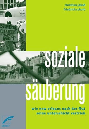 Soziale Säuberung: Wie New Orleans nach der Flut seine Unterschicht vertrieb