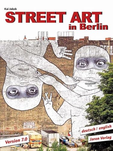 Street Art in Berlin: Version 7.0
