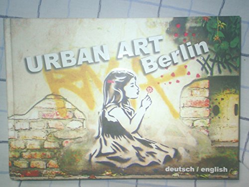 Urban Art Berlin: Version 2.0
