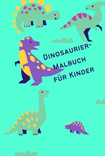 Dinosaurier-Malbuch für Kinder von Independently published