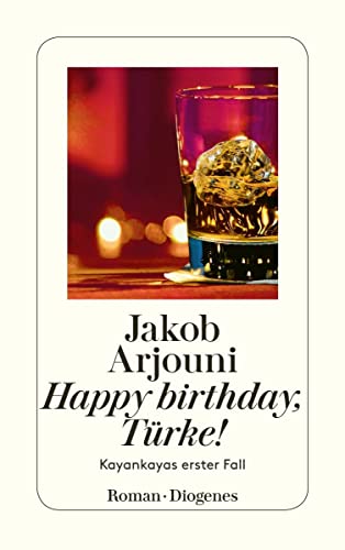Happy Birthday, Türke! von Diogenes Verlag AG