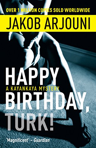 Happy Birthday Turk (Pi Kemal Kayankaya 1) von Oldcastle Books Ltd