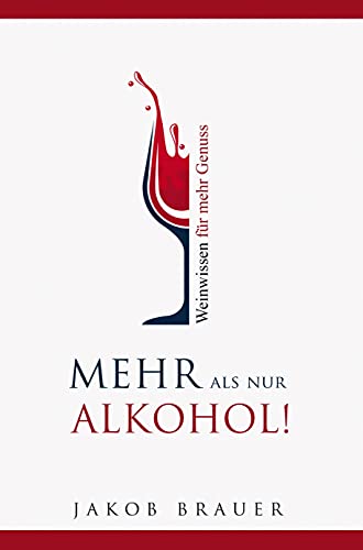 Mehr als nur Alkohol! Weinwissen für mehr Genuss von Bookmundo Direct