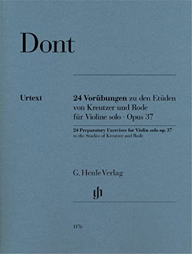 24 Vorübungen zu den Etüden von Kreutzer und Rode für Violine solo op. 37: Instrumentation: Violin solo (G. Henle Urtext-Ausgabe)