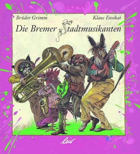Die Bremer Stadtmusikanten Die Bremer Stadtmusikanten