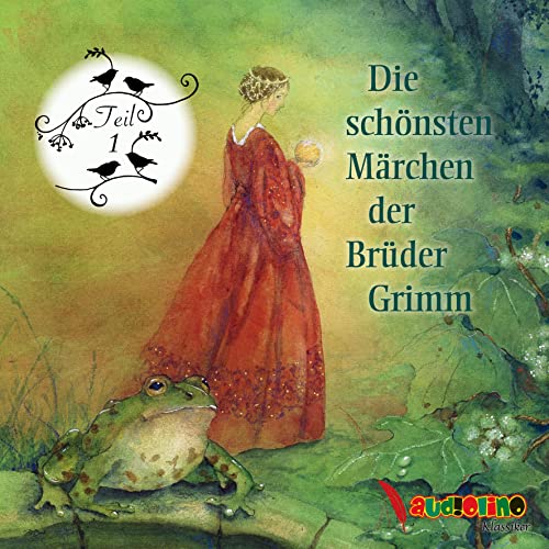 Die schönsten Märchen der Brüder Grimm: Teil 1 von Audiolino