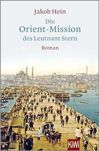 Die Orient-Mission des Leutnant Stern von Kiepenheuer & Witsch GmbH