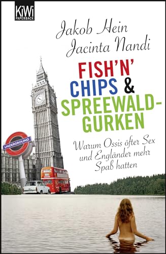 Fish'n'Chips & Spreewaldgurken: Warum Ossis öfter Sex und Engländer mehr Spaß hatten Fish'n'Chips & Spreewaldgurken: Warum Ossis öfter Sex und Engländer mehr Spaß hatten
