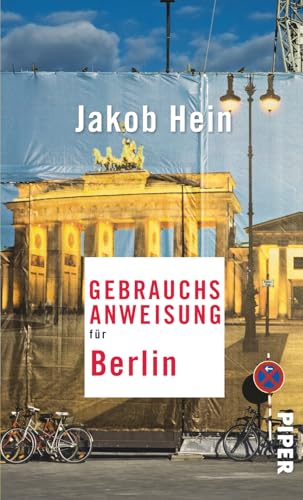 Gebrauchsanweisung für Berlin: 2. aktualisierte Auflage 2016 Gebrauchsanweisung für Berlin: 2. aktualisierte Auflage 2016