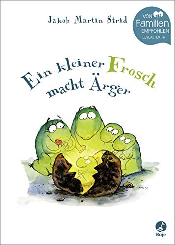 Ein kleiner Frosch macht Ärger (Jakob Martin Strid, Band 3) von Baumhaus