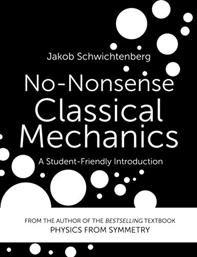 No-Nonsense Classical Mechanics: A Student-Friendly Introduction von Independently Published