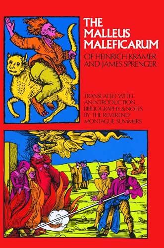 Malleus Maleficarum of Heinrich Kramer and James Sprenger (Dover Occult)