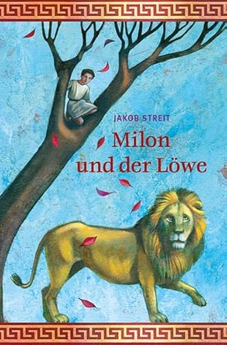 Milon und der Löwe: Eine Erzählung aus der Zeit des frühen Christentums von Freies Geistesleben GmbH