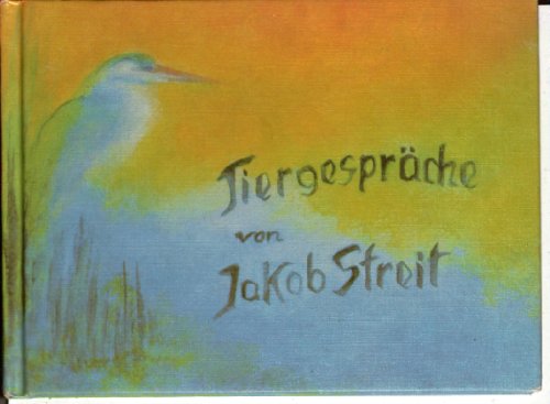 Tiergespräche Tiergespräche von Werkgemeinschaft Kunst und Heilpädagogik