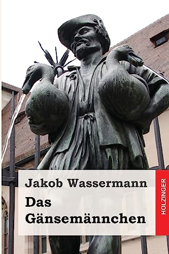 Das Gänsemännchen Das Gänsemännchen von CREATESPACE