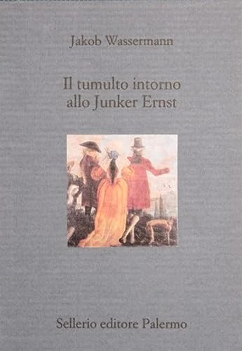 Il tumulto intorno allo Junker Ernst von Sellerio Editore Palermo