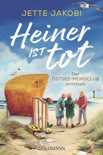 Heiner ist tot: Der Ostseemordclub ermittelt