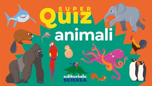 Animali. Super quiz. Con 100 Carte von Editoriale Scienza
