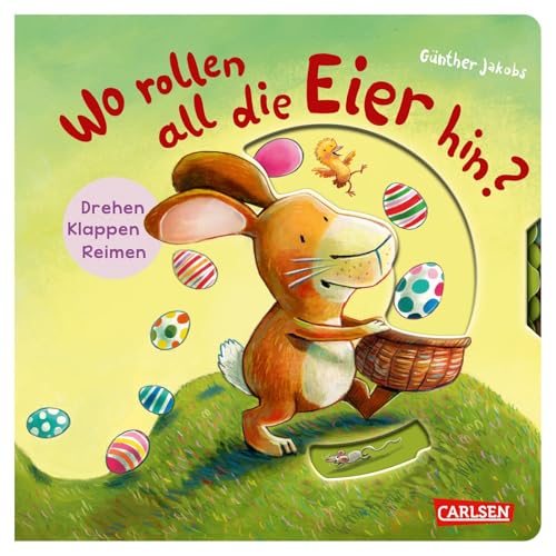 Wo rollen all die Eier hin?: Osterspaß mit Drehscheiben und Klappen von Carlsen