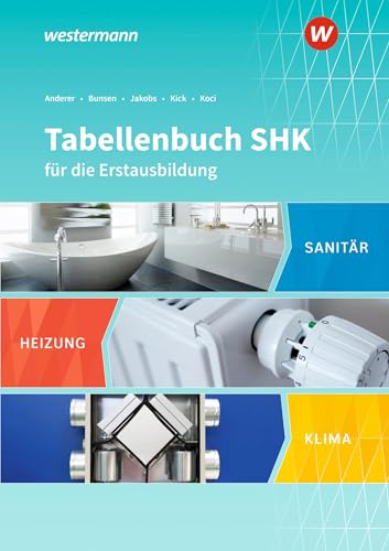 Tabellenbuch SHK für die Erstausbildung: Tabellenbuch von Westermann Schulbuchverlag