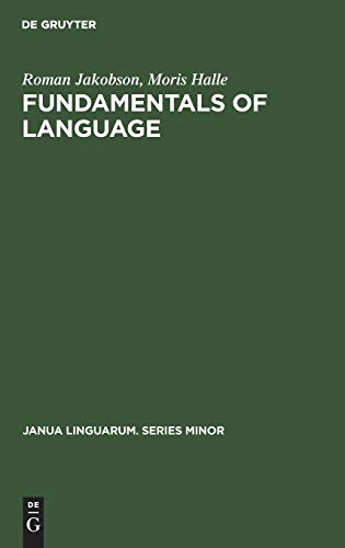Fundamentals of Language (Janua Linguarum. Series Minor, 1) von Walter de Gruyter