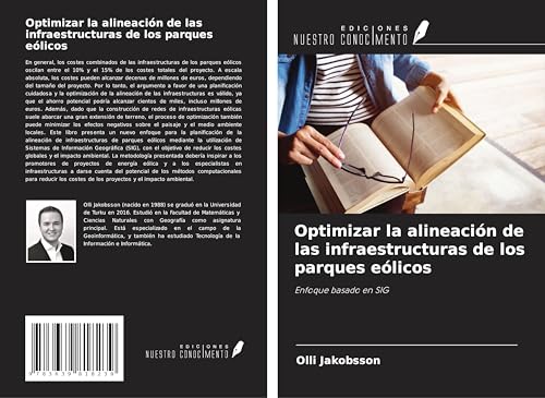 Optimizar la alineación de las infraestructuras de los parques eólicos: Enfoque basado en SIG von VDM Verlag