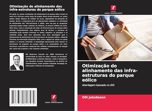 Otimização do alinhamento das infra-estruturas do parque eólico: Abordagem baseada no SIG von VDM Verlag