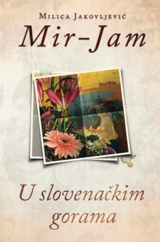 U slovenačkim gorama U slovenačkim gorama von TEA BOOKS d.o.o.