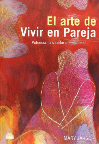 El arte de vivir en pareja : potencia tu sabiduría emocional: Potencia tu sabiduria emocional (ONIRO - LIBROS ILUSTRADOS I, Band 1) von Ediciones Oniro