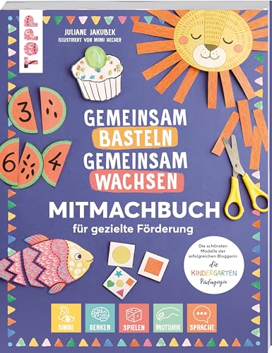 Gemeinsam basteln, gemeinsam wachsen "Jetzt geht´s los!": Das Mitmachbuch für gezielte Förderung Gemeinsam basteln, gemeinsam wachsen "Jetzt geht´s los!": Das Mitmachbuch für gezielte Förderung