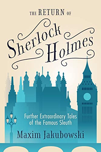 The Return of Sherlock Holmes: Further Extraordinary Tales of the Famous Sleuth (The Series of Extraordinary Mystery Stories) von TMA Press