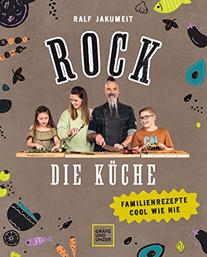 Rock die Küche: Familienrezepte cool wie nie (Jeden-Tag-Küche)