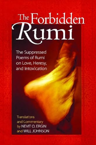 The Forbidden Rumi - The Suppressed Poems of Rumi on Love, Heresy, and Intoxication von Simon & Schuster