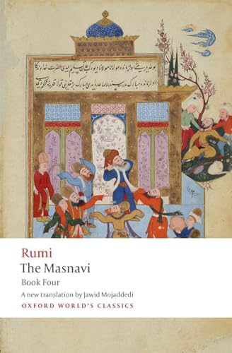 The Masnavi. Book Four (Oxford World's Classics) von Oxford University Press