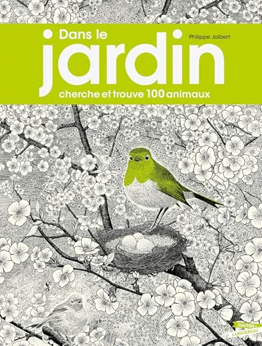 Dans le jardin: Cherche et trouve 100 animaux von GAUTIER LANGU.