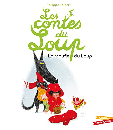 Les contes du Loup - La Moufle du Loup von GAUTIER LANGU.