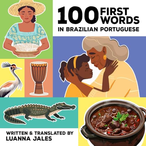 100 First Words in Brazilian Portuguese for Kids von Independently published