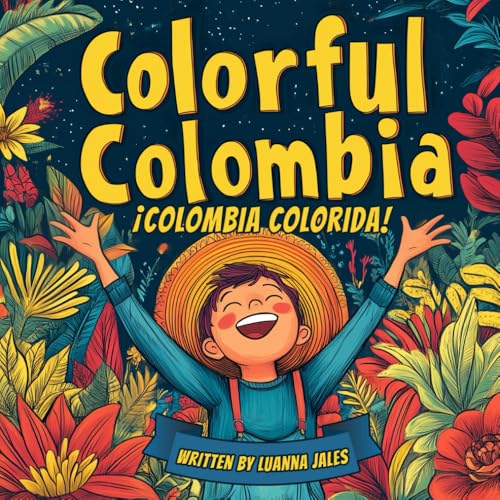 Colorful Colombia: A Spanish to English Bilingual Story Book for Kids von Independently published